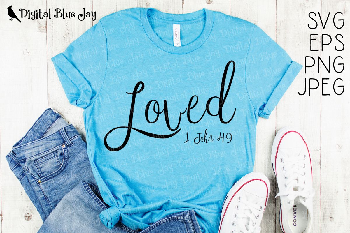 Loved Bible Verse Christian SVG PNG Cut Files example image 1