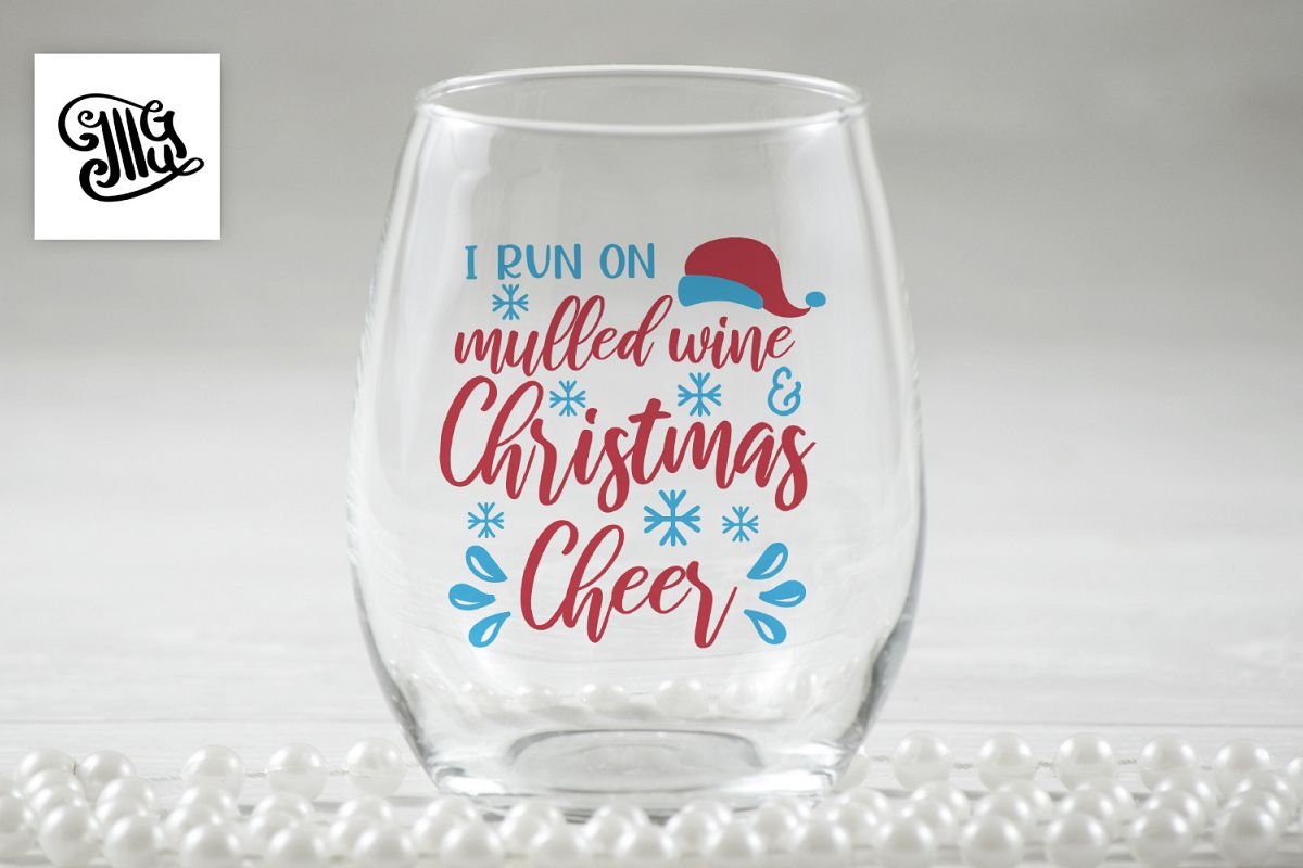 I run on mulled wine and Christmas cheer - Christmas wine example image 1