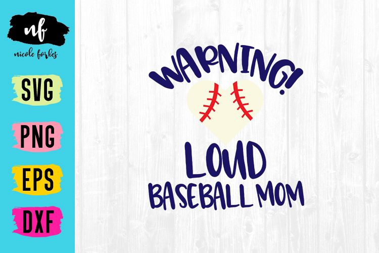 Loud Baseball Mom SVG Cut File example image 1