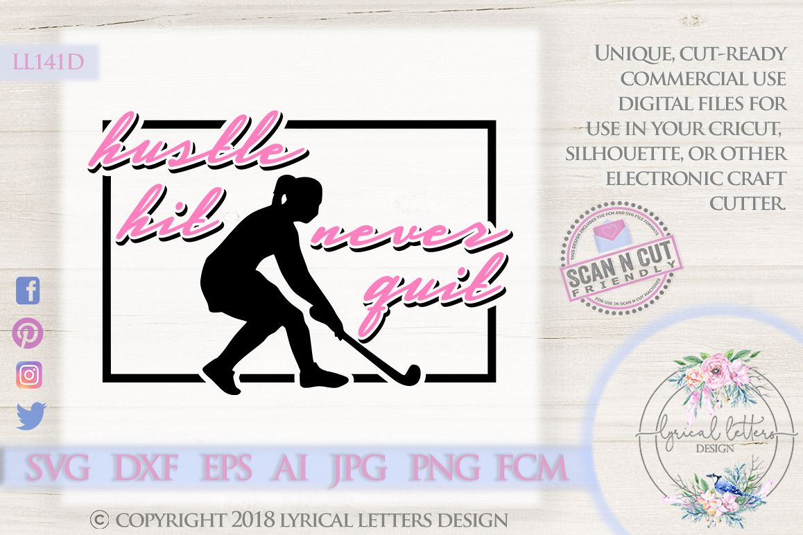 Hustle Hit Never Quit Field Hockey SVG DXF LL141E example image 1