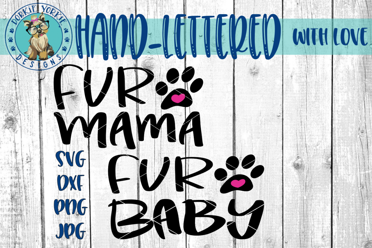 Download Fur Mama/Baby Bundle - Paw - Hand-lettered- SVG cut file ...