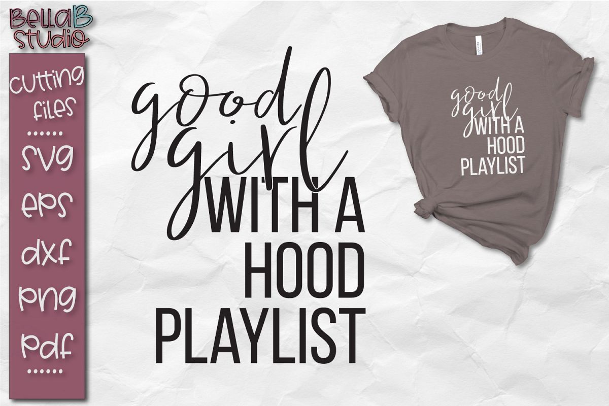 Good Girl With a Hood Playlist SVG Cut File example image 1