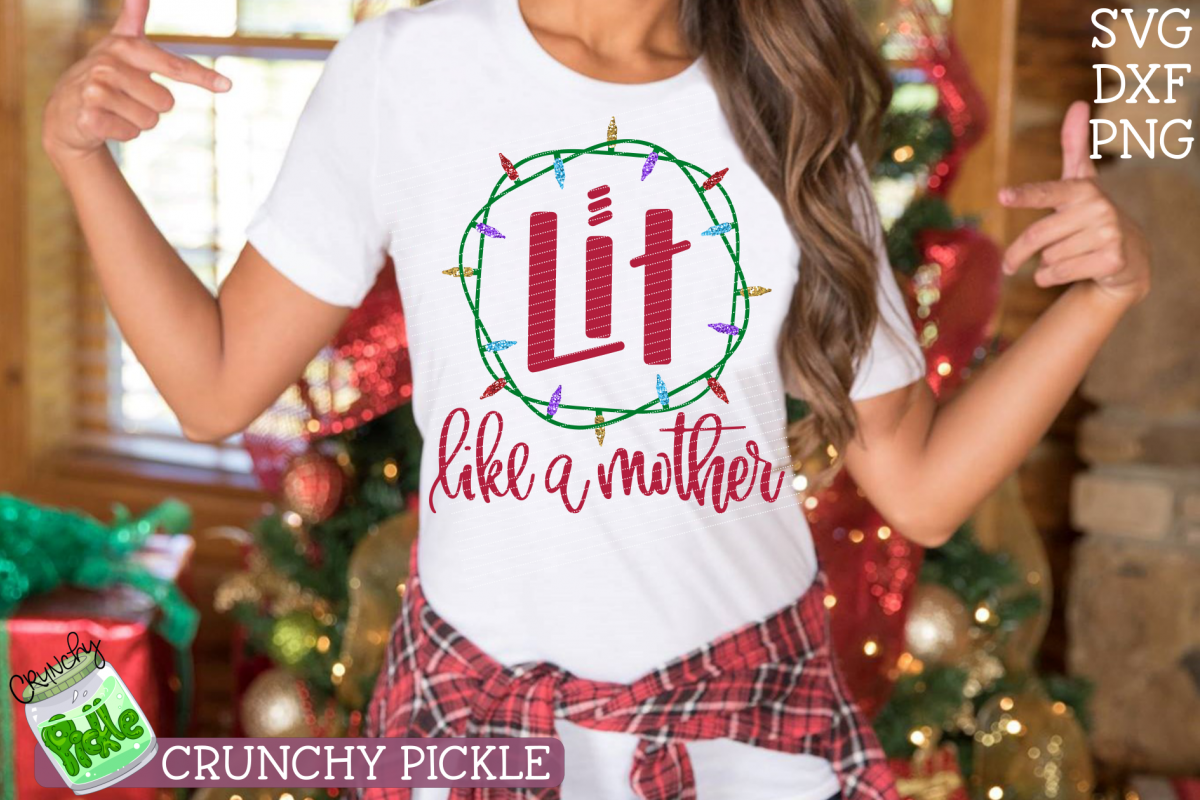 Lit Like A Mother Christmas Lights SVG example image 1