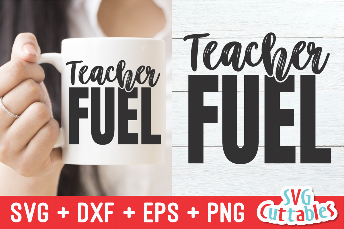 Teacher Fuel | SVG Cut File example image 1