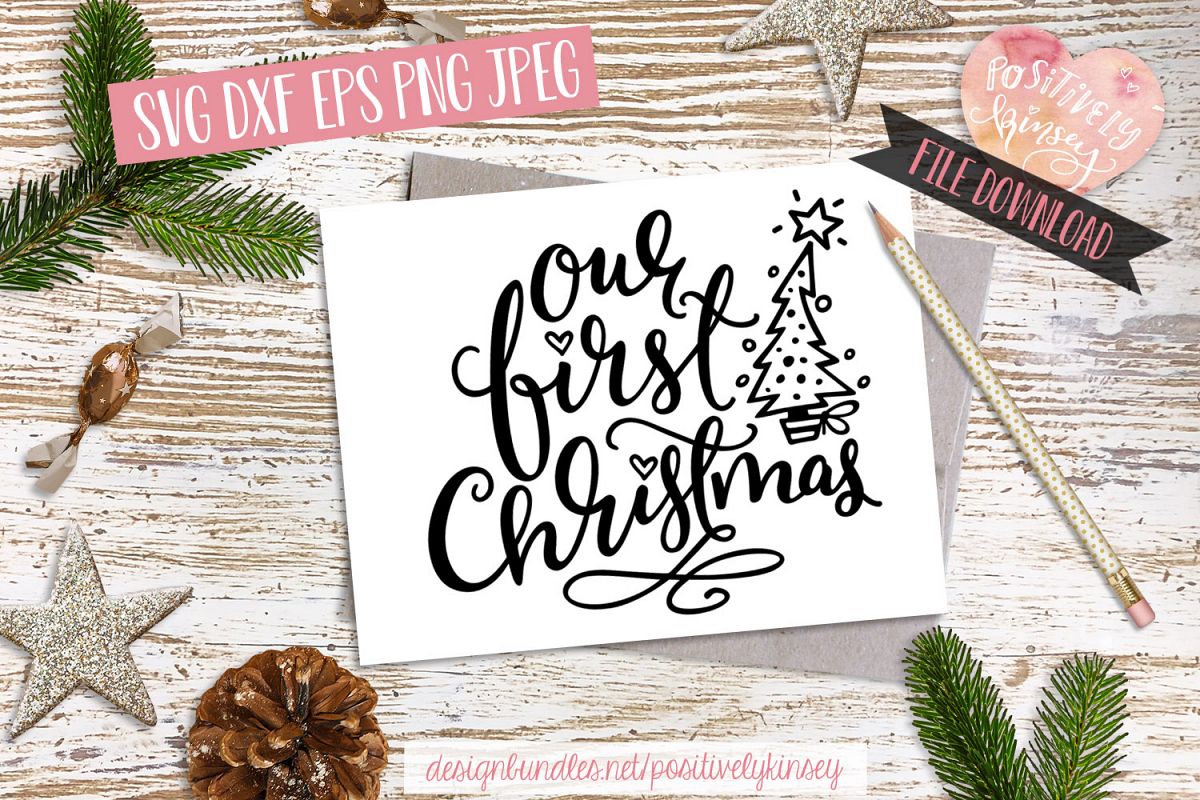Our First Christmas SVG DXF PNG EPS Family Christmas Quote example image 1
