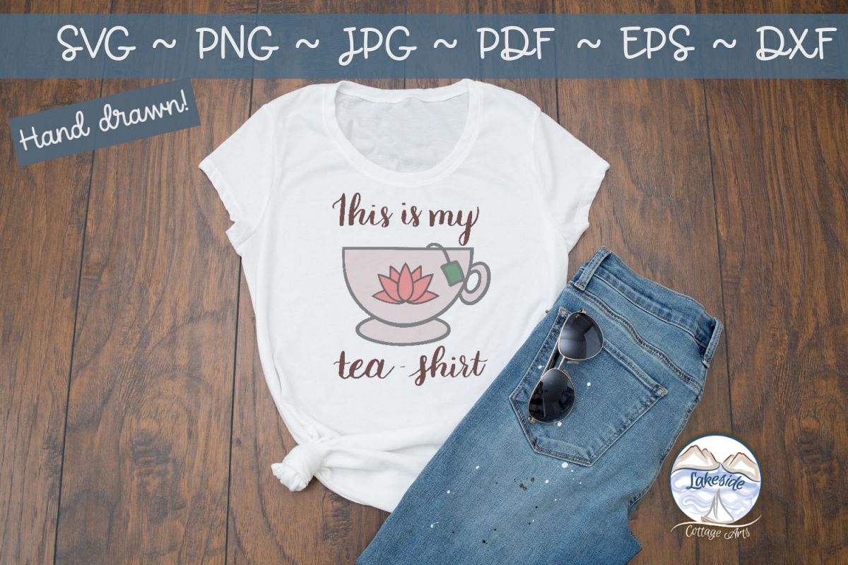 This is my Tea Shirt- Tea svg dxf example image 1