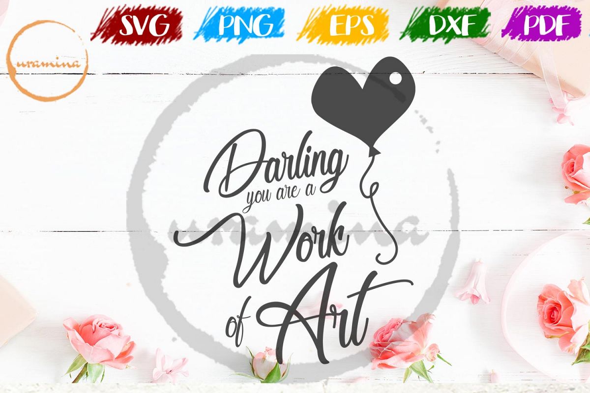 Darling You Are A Work Valentine SVG PDF PNG example image 1