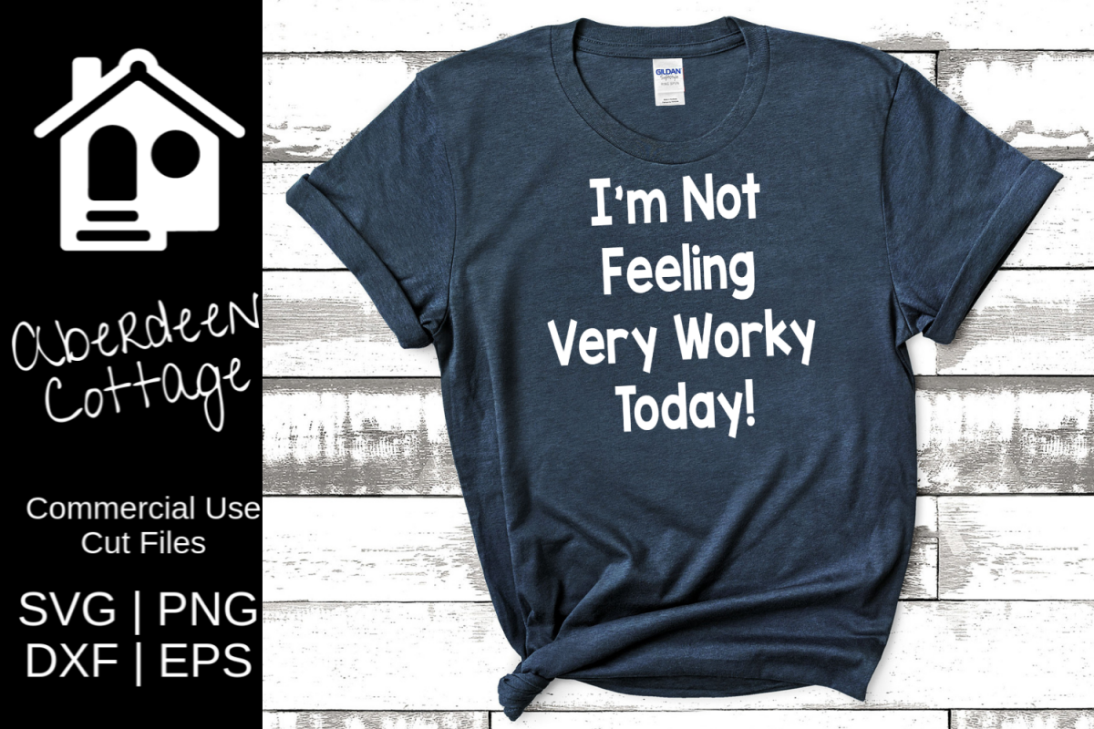 Not Very Worky Today SVG example image 1