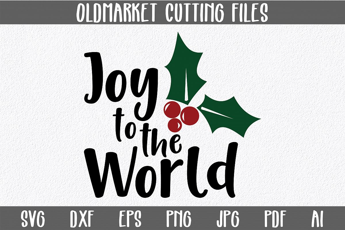 Joy to the World SVG Cut File - Christmas SVG example image 1