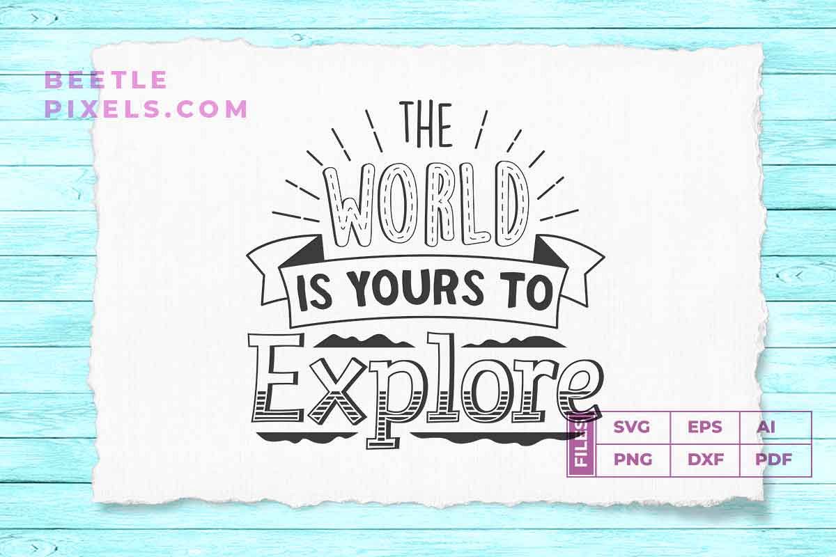 the world is yours to explore example image 1