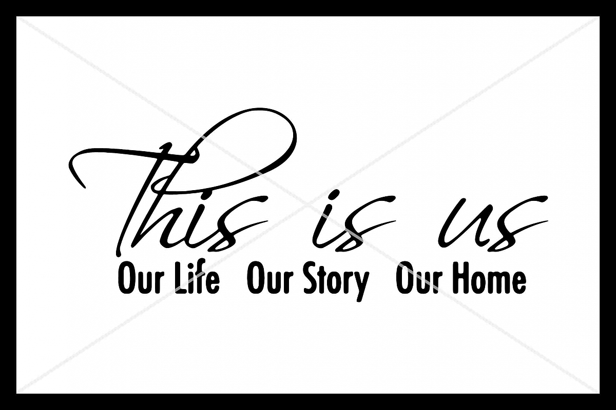 This is us, SVG, Love, Family, Home, Silhouette Cameo, Cut example image 1