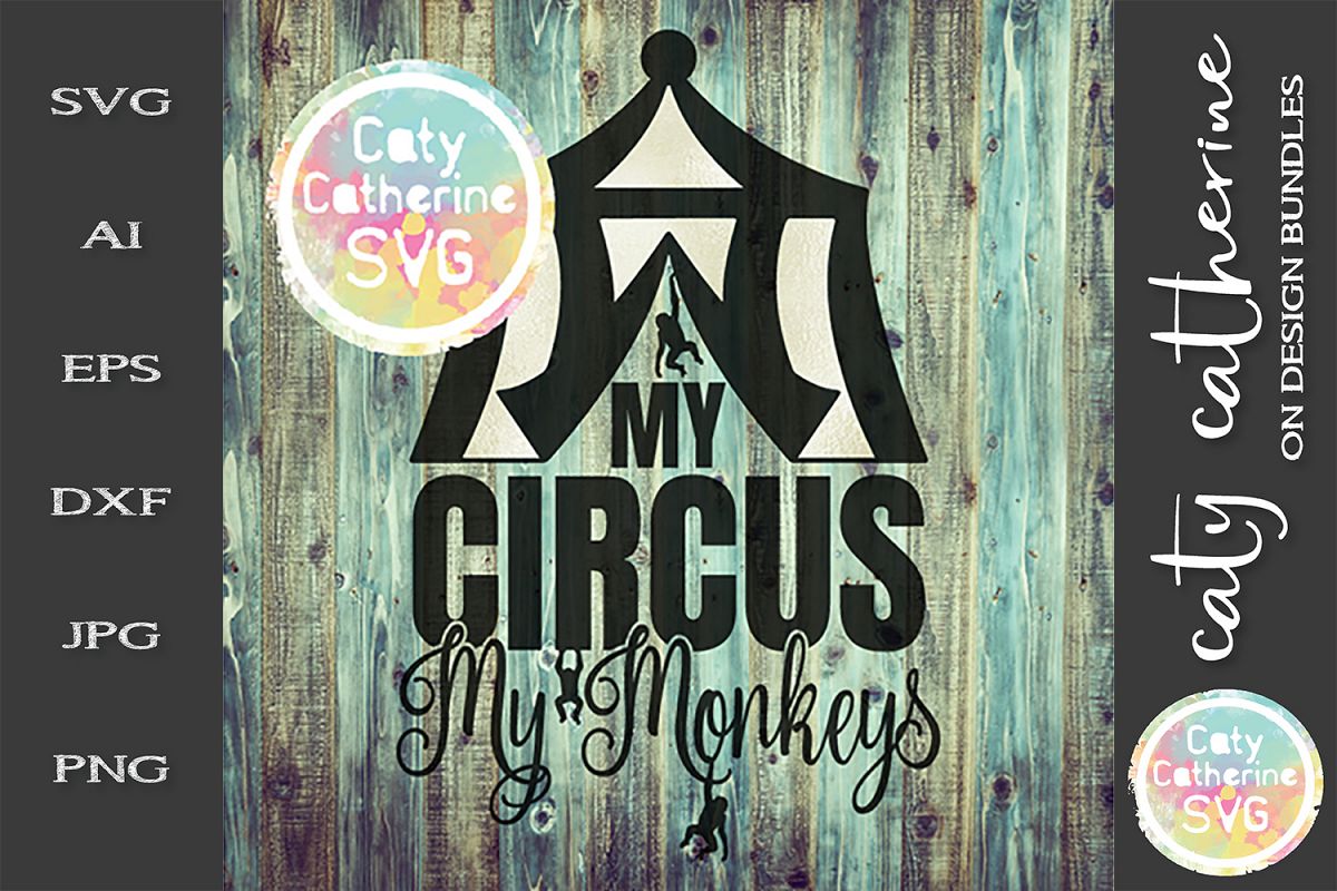 My Circus My Monkeys SVG Cut File example image 1
