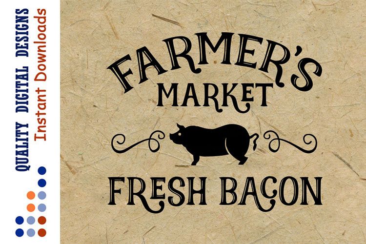 Farmer's Market Svg Fresh Bacon SVG Farmerhouse example image 1