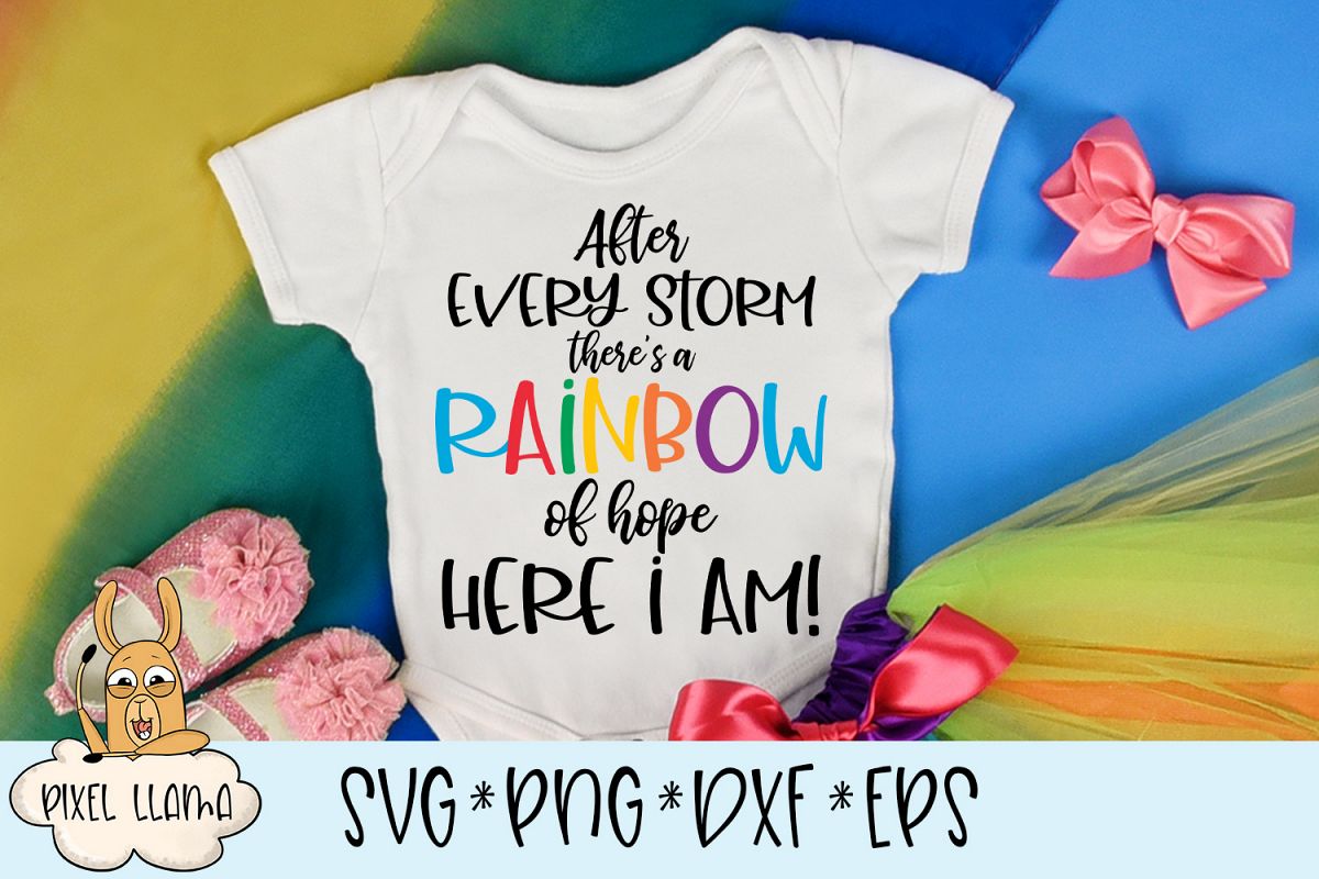 After Every Storm There's A Rainbow Of Hope Here I Am SVG example image 1