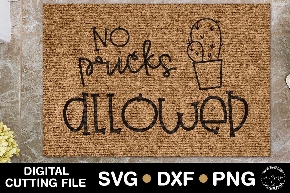 No Pricks Allowed | Doormat SVG example image 1