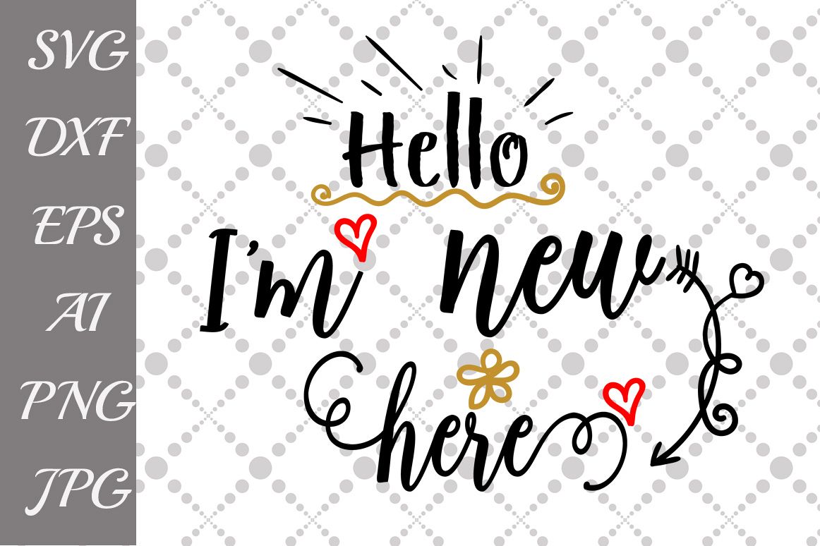 Hello I'm new here Svg example image 1