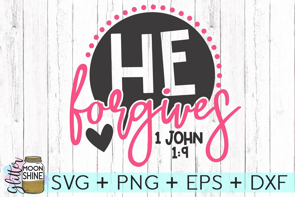 He Forgives SVG DXF PNG EPS Cutting Files example image 1