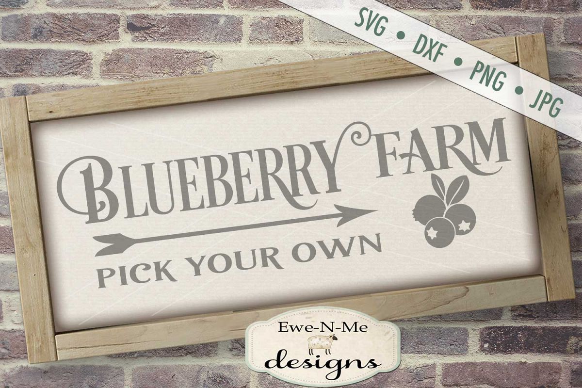 Blueberry Farm - Pick Your Own - Farm Rustic - SVG DXF Files example image 1