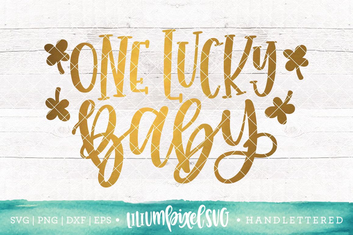 One Lucky Baby / SVG PNG DXF EPS file example image 1