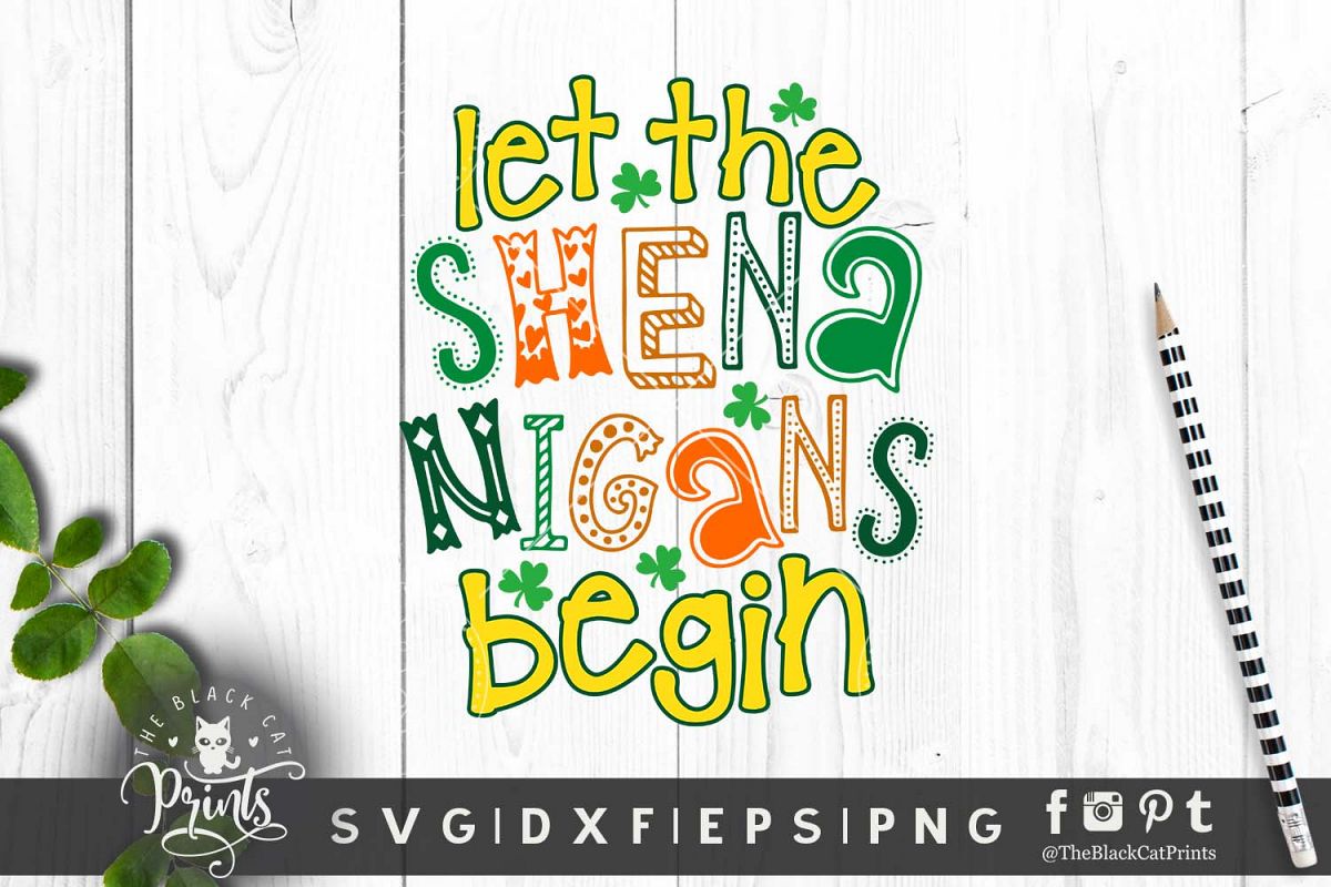 Let the Shenanigans begin SVG DXF EPS PNG example image 1