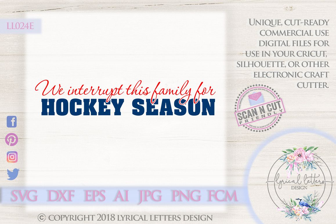 We Interrupt This Family Hockey Season SVG DXF LL024E example image 1