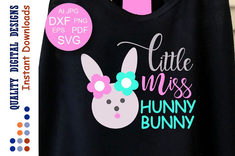 Easter bunny svg file Little miss hunny bunny example image 1