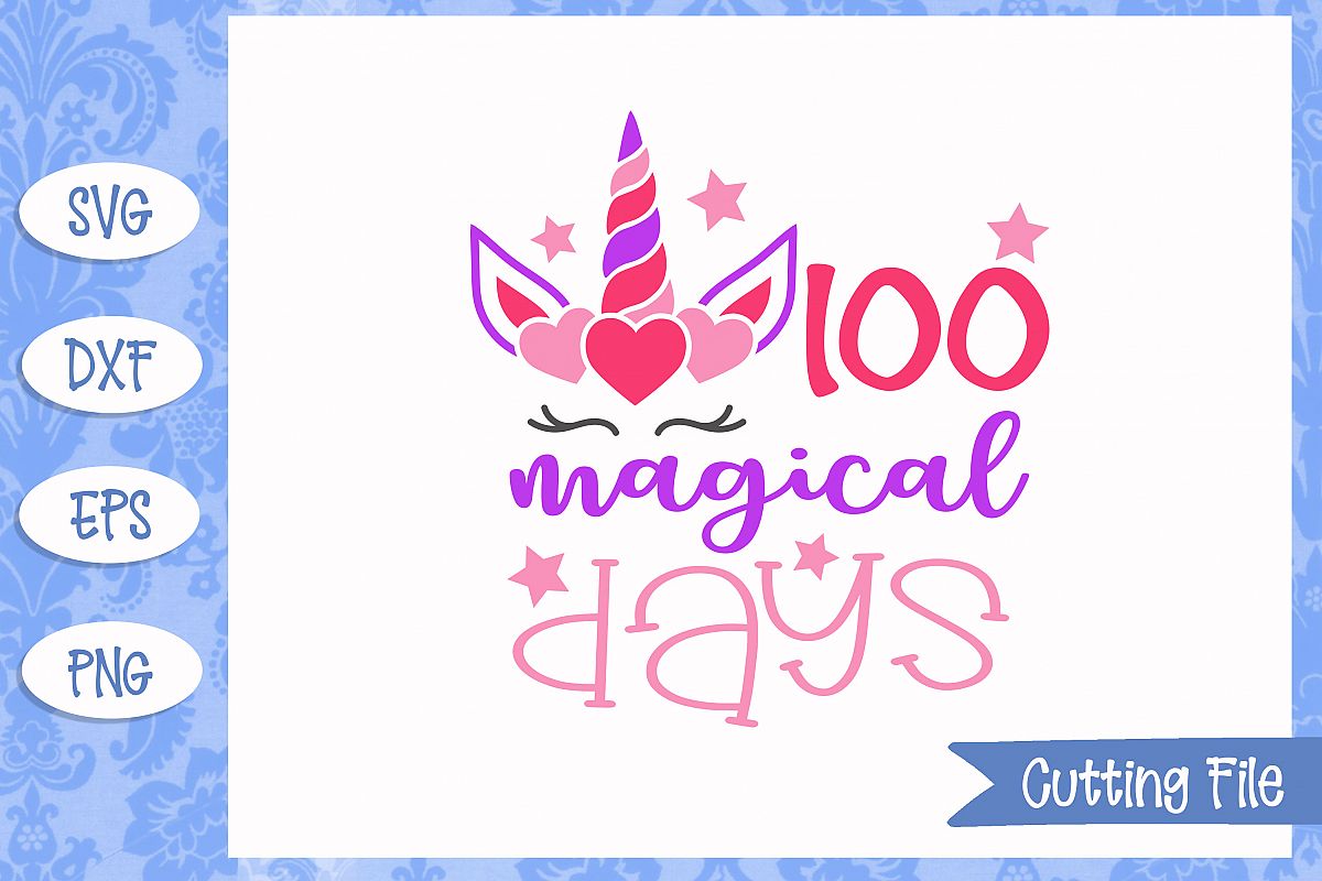 100 magical days SVG File example image 1