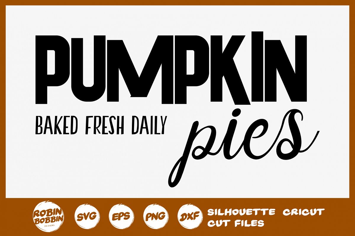 Pumpkin Pies Baked Fresh Daily SVG File - Fall Farmhouse SVG example image 1