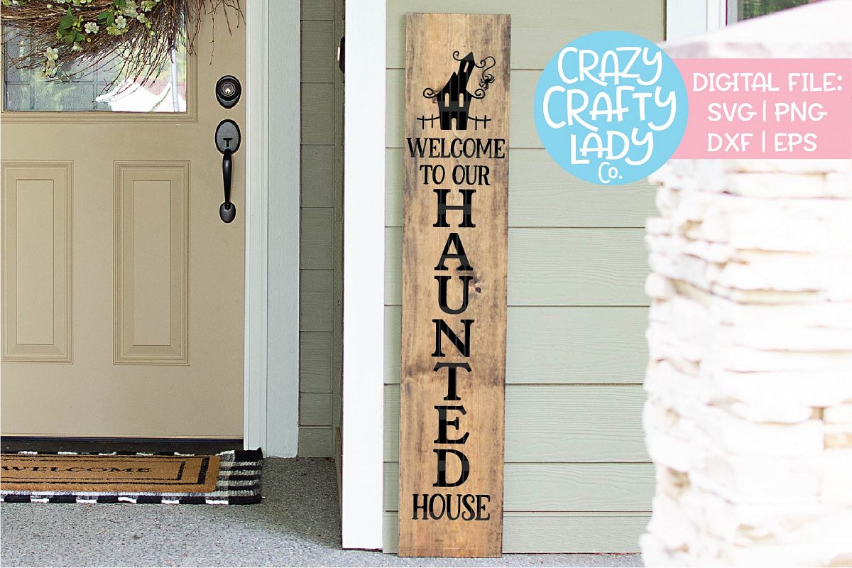 Welcome to Our Haunted House Sign SVG DXF EPS PNG Cut File example image 1
