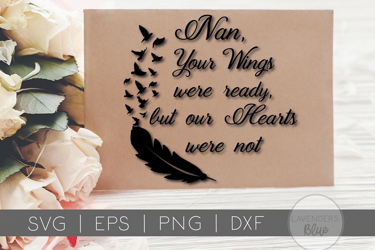 Nan Your Wings Were Ready, But Our Hearts Were Not | SVG Quo example image 1