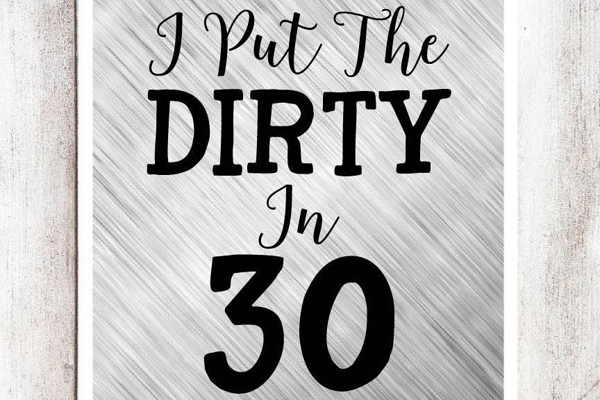 I Put The Dirty In 30 SVG/DXF/EPS file (30116) | SVGs | Design Bundles