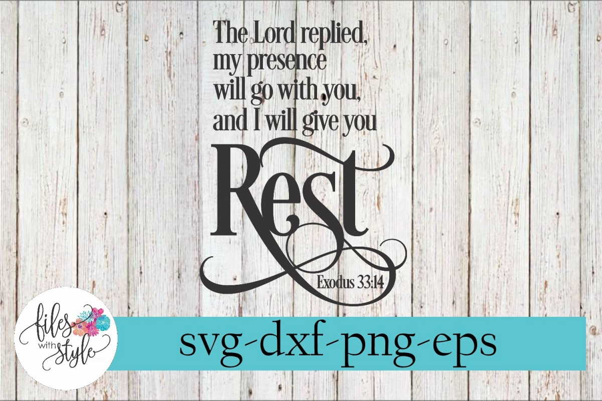 I Will Give You Rest Exodus 33 Christian SVG Cutting Files example image 1