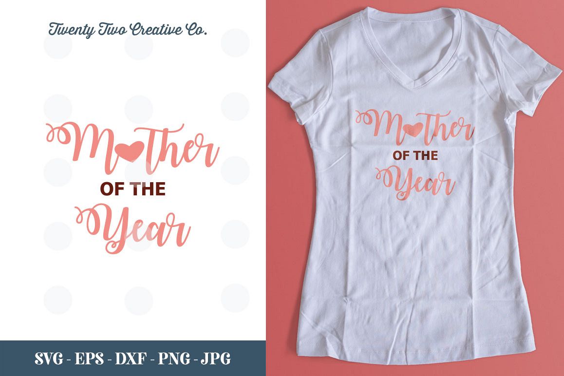 Mother of the Year Cut File - SVG, DXF, PNG, EPS, JPG example image 1