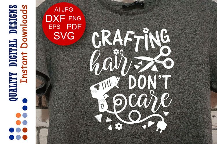 Crafting hair don't care svg files sayings example image 1