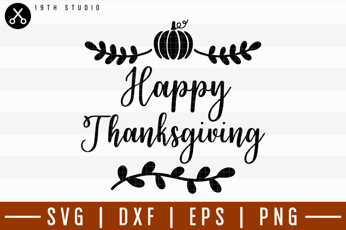 Happy Thanksgiving SVG | M6F4
