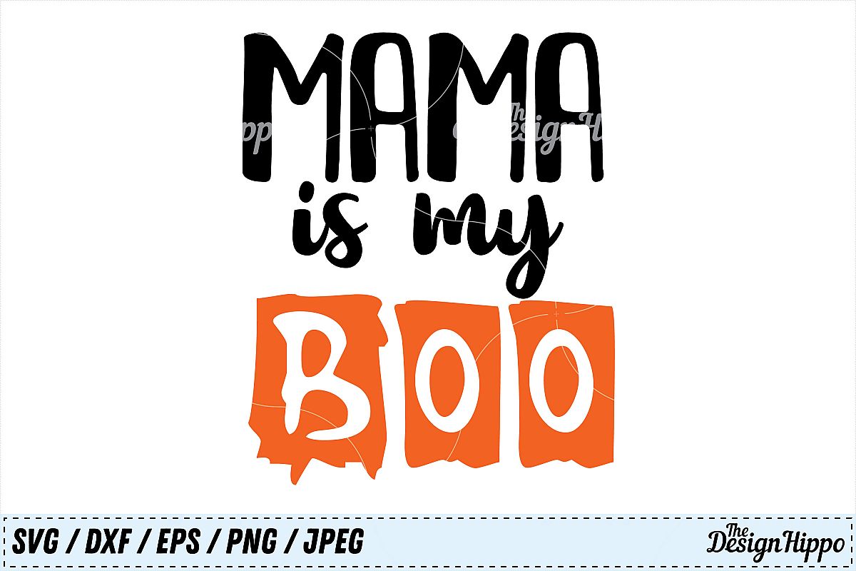 Download Mama is My Boo SVG, Kids, Halloween SVG, Mom SVG, Baby SVG (131255) | Cut Files | Design Bundles