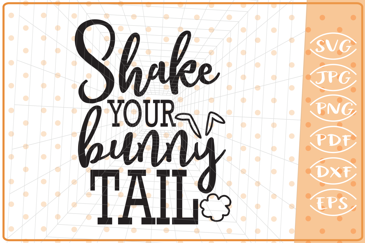 Shake Your Bunny Tail SVG, Cutting File, Easter SVG Cut File example image 1