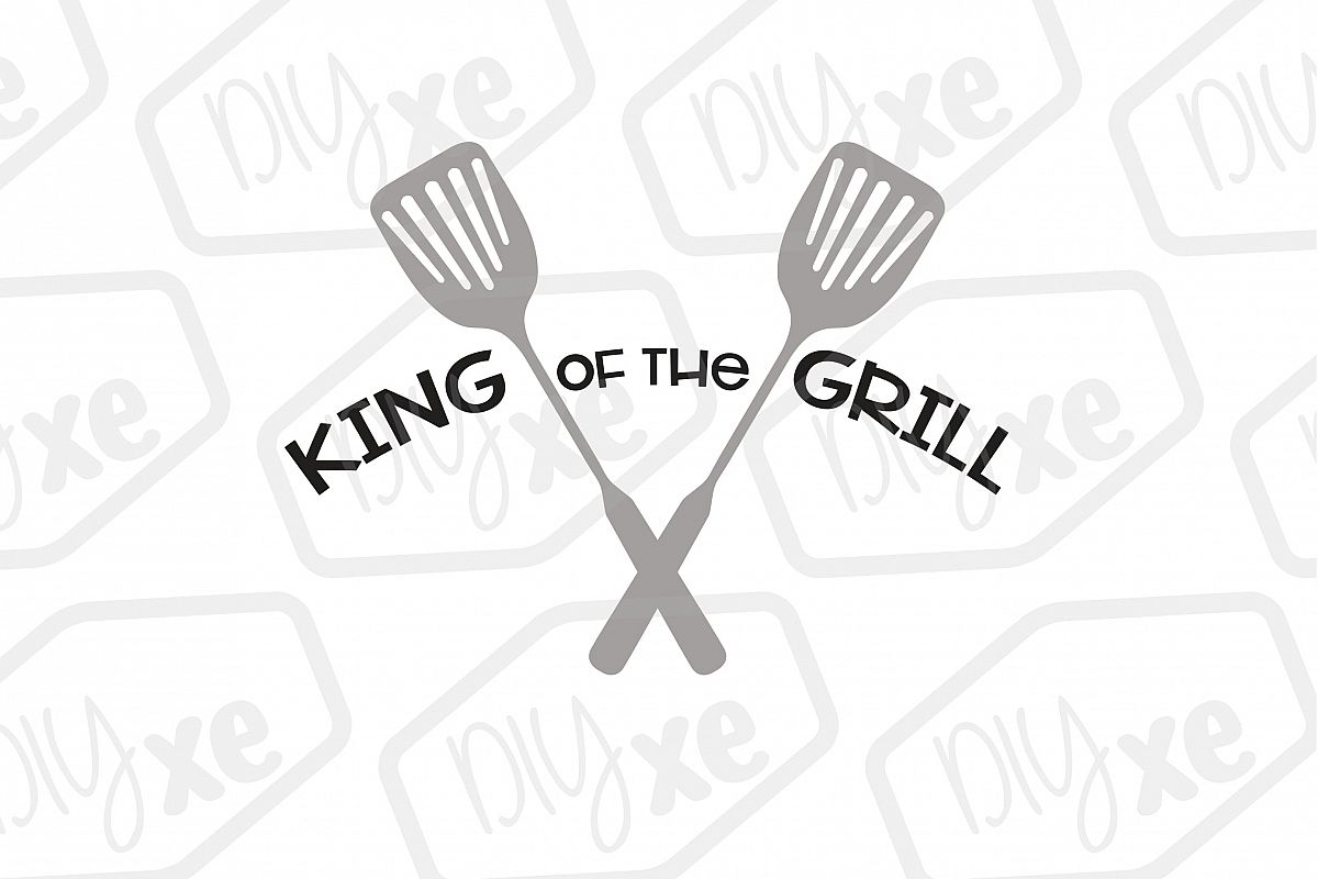 King Of The Grill A Summer Svg Cut File 90588 Svgs Design Bundles