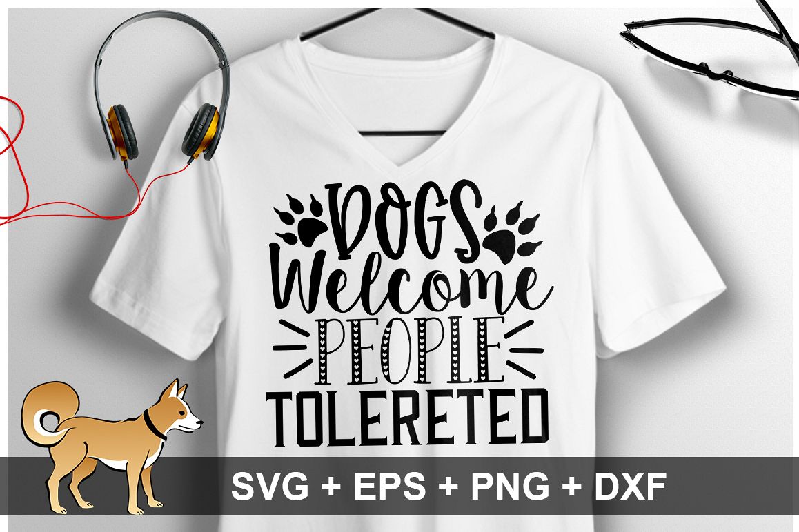 Dogs Welcome people tolereted SVG Design example image 1