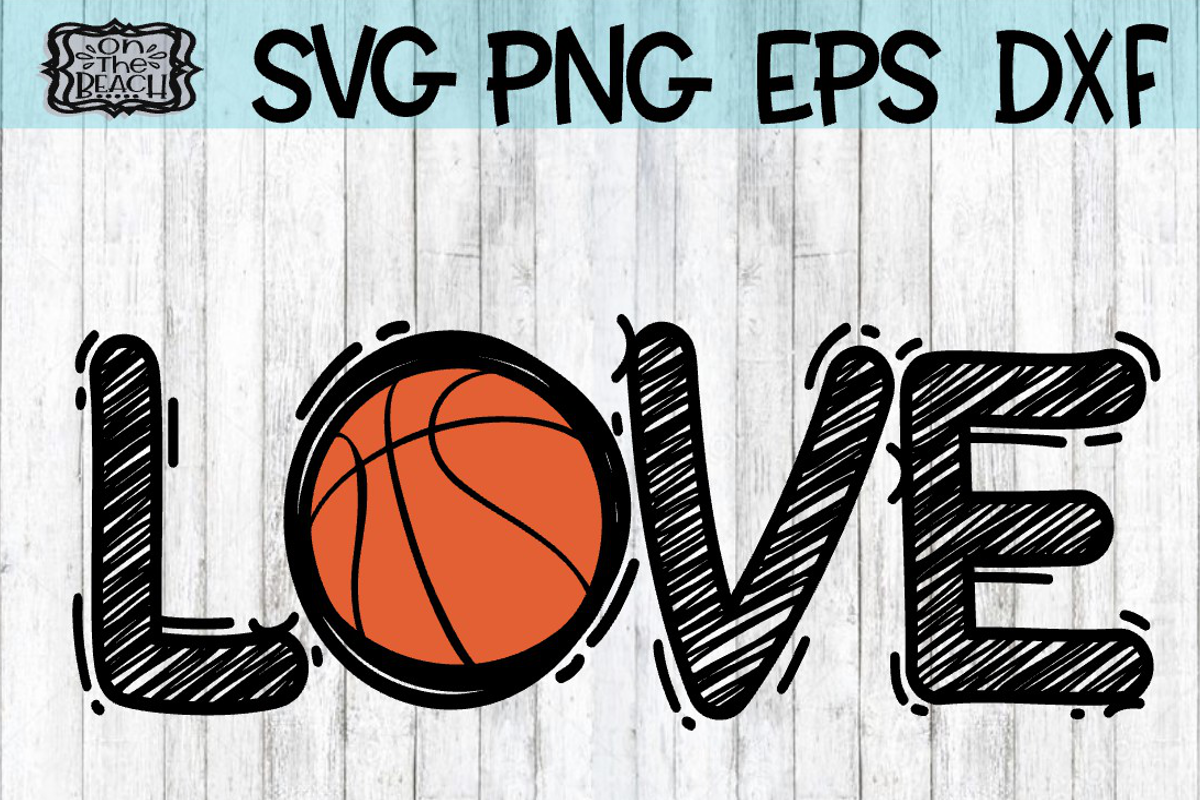 LOVE - Basketball - SVG - DXF - EPS - PNG