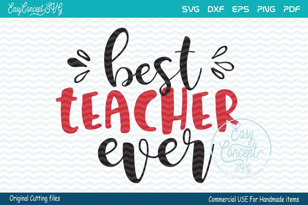 Download Best Teacher Ever (47398) | SVGs | Design Bundles
