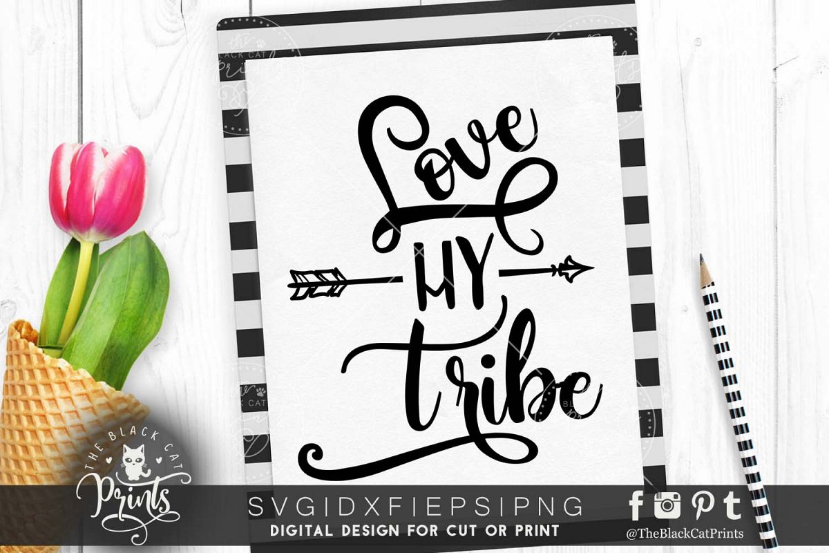 Love my tribe - Arrow SVG PNG EPS DXF example image 1