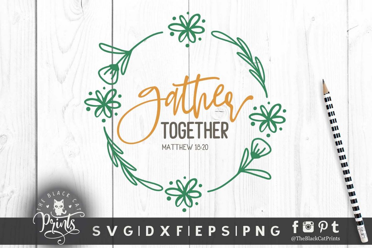 Gather together, Matthew 18 20 SVG DXF EPS PNG example image 1