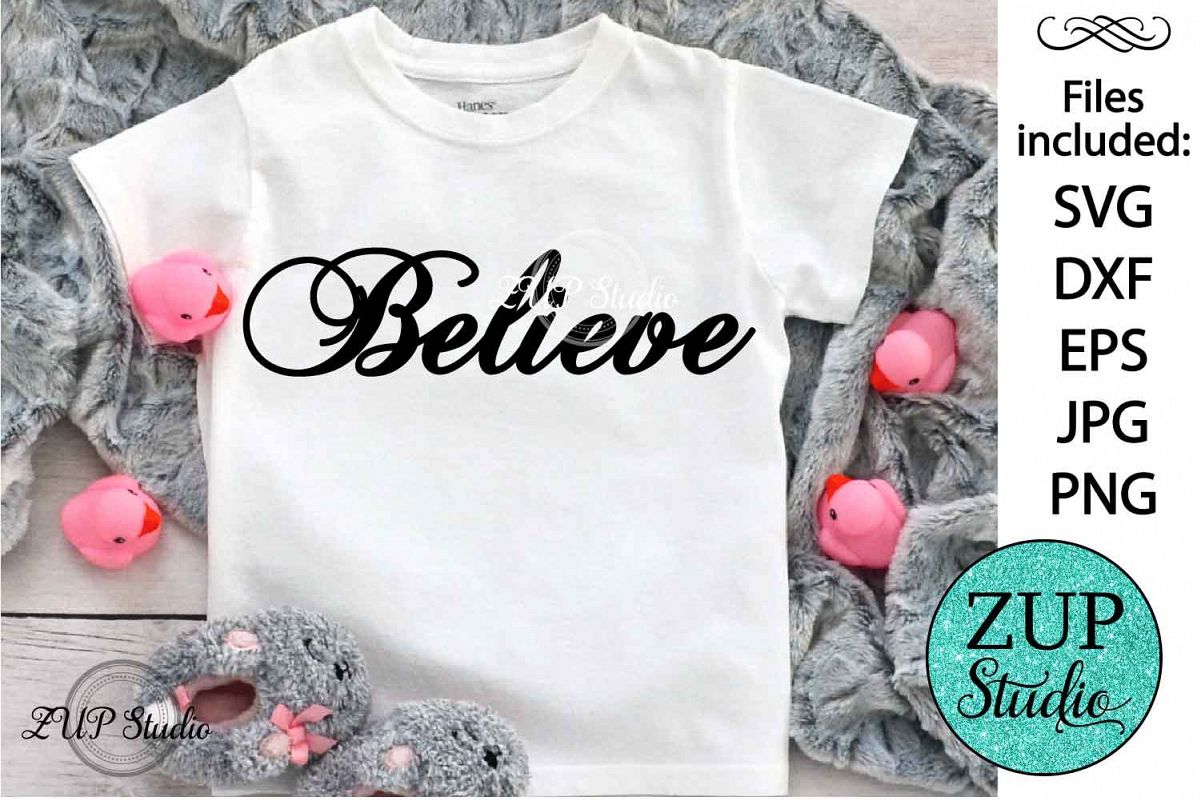 Believe cutting files svg 30 example image 1