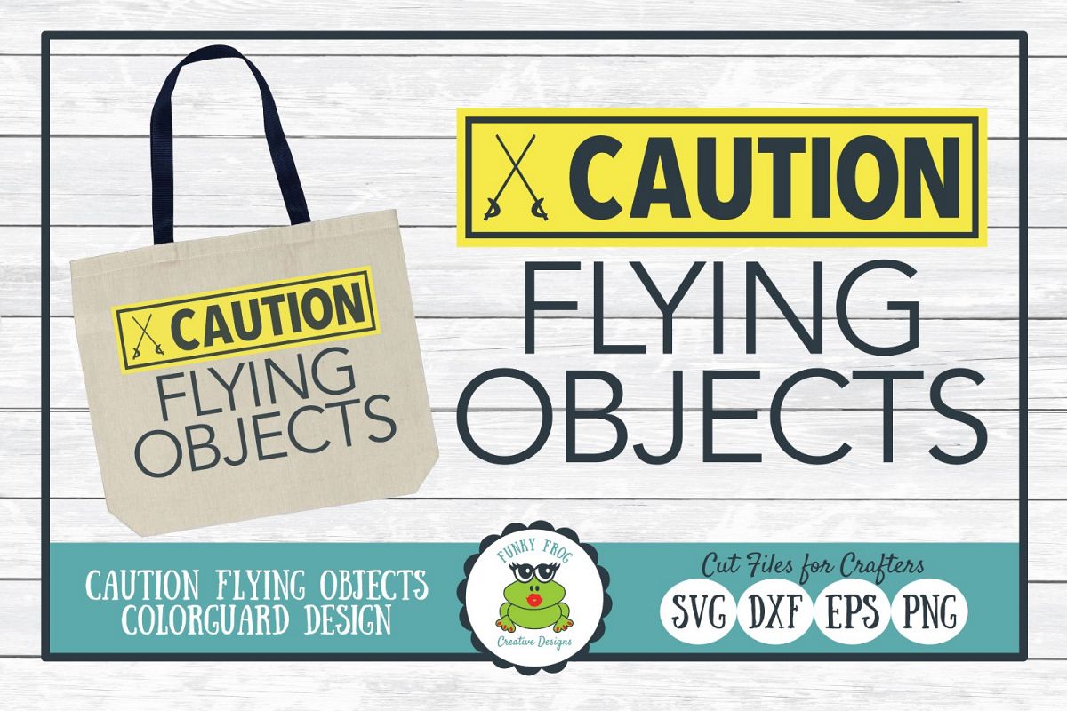 Caution Flying Objects, Color Guard SVG Cut File example image 1