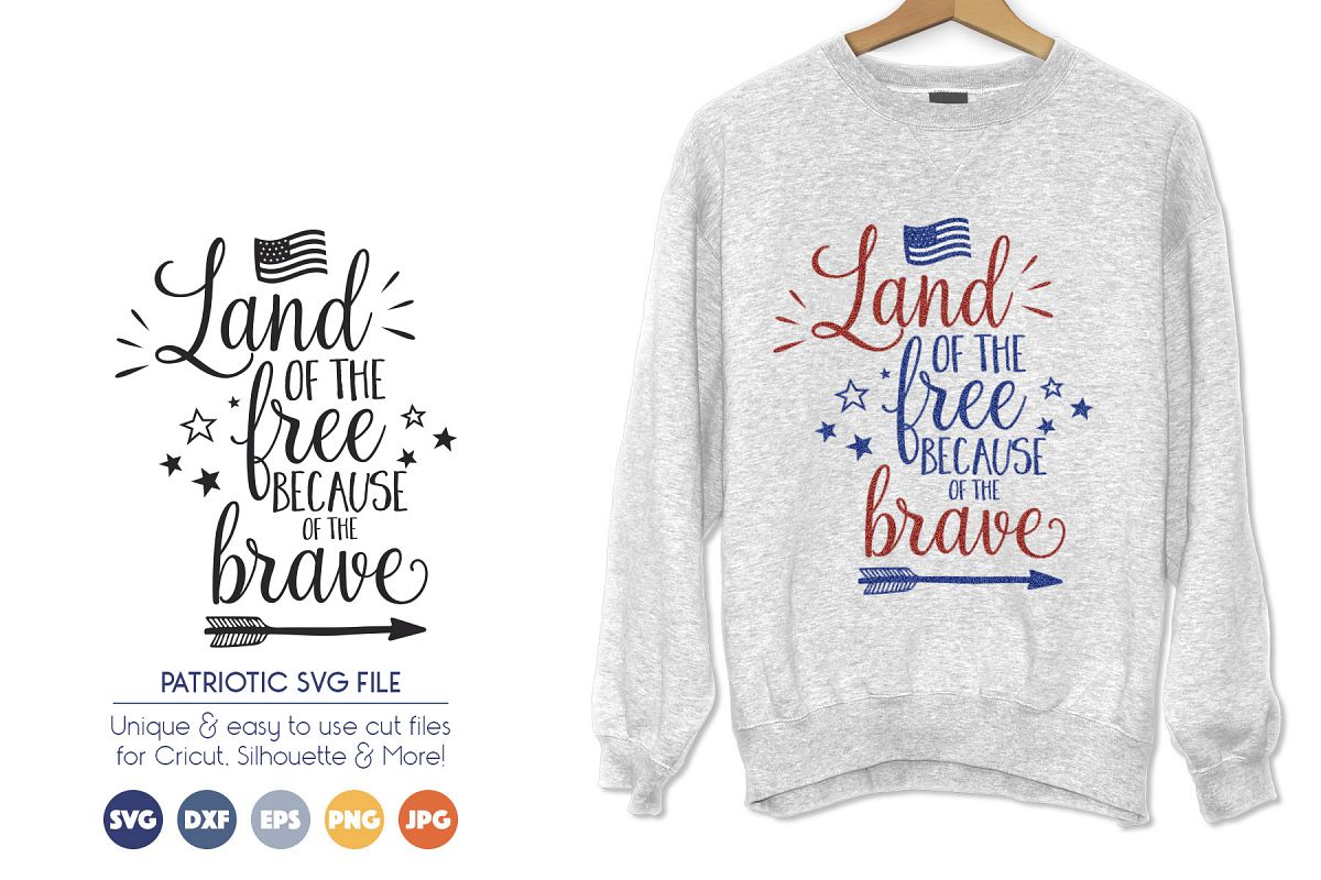 Download Patriotic SVG Cut Files - Land of Free Because of the Brave