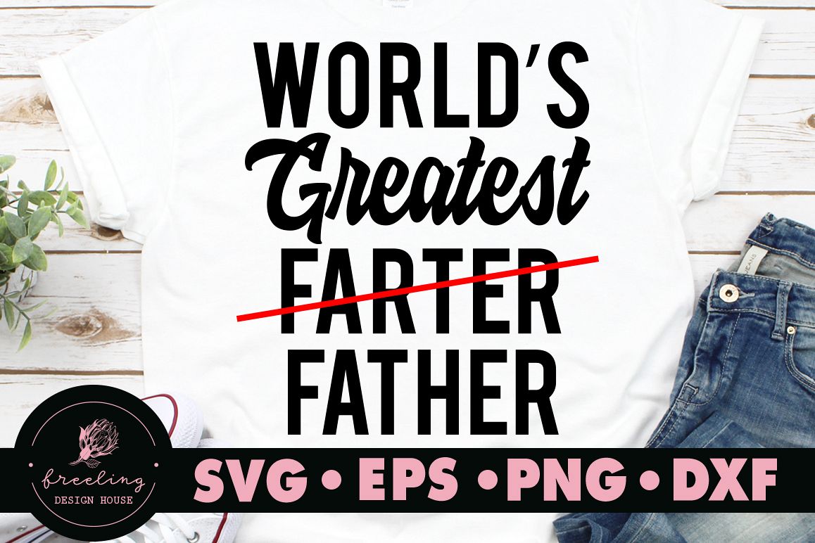 Father's day World's Greatest Farter Father SVG example image 1