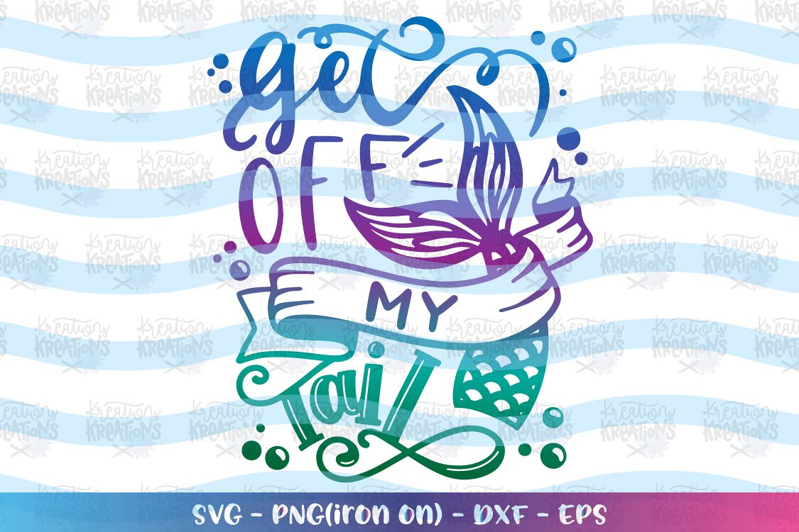 Download Mermaids svg Get off my tail