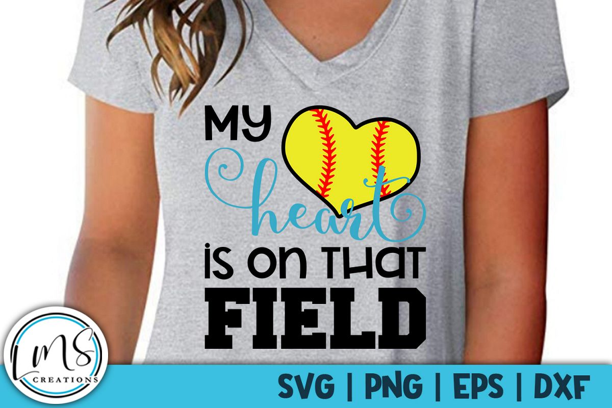 My Heart is on that Field Softball SVG, PNG, EPS, DXF example image 1
