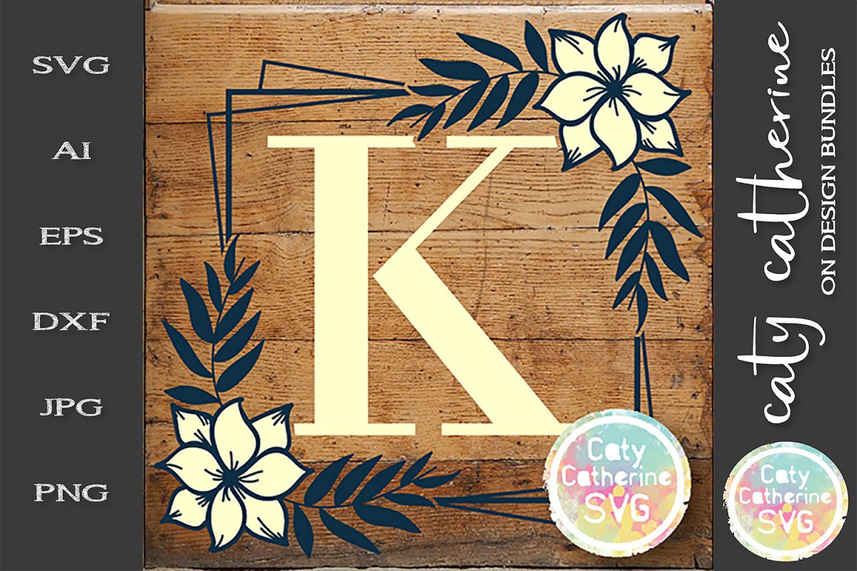 Letter K Floral Monogram Frame SVG Cut File example image 1